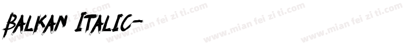 Balkan Italic字体转换